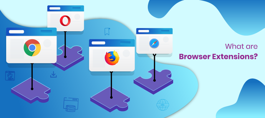 What are browser extensions 28 What is browser extension 900 x 400