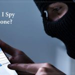 How can I spy on a phone